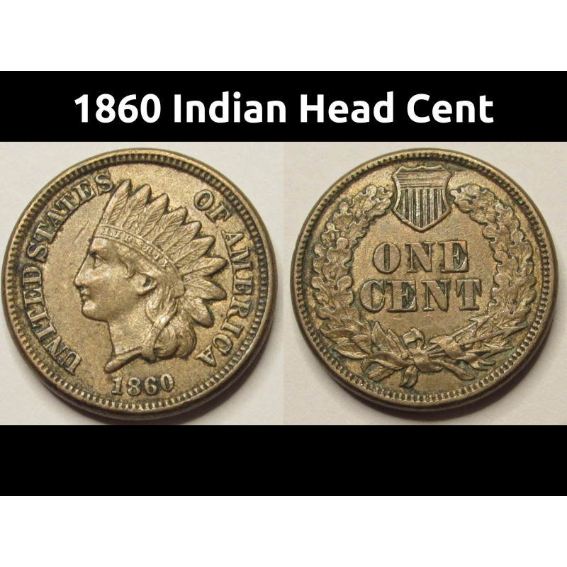 1860 Indian Head Cent - high grade pre Civil War era American penny