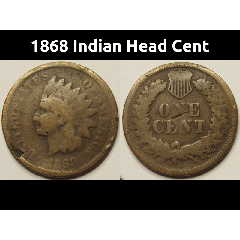 1868 Indian Head Cent - lower mintage better date American penny
