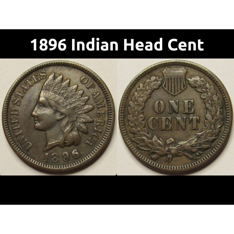 1896 Indian Head Cent - nice condition antique American penny