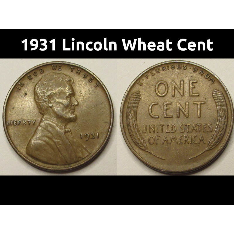 1931 Lincoln Wheat Cent - nicer condition Great Depression era penny