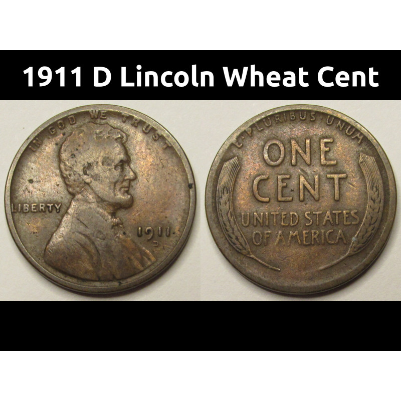 1911 D Lincoln Wheat Cent - better date antique American wheat penny