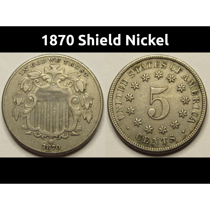 1870 Shield Nickel - higher grade Reconstruction era American nickel coin