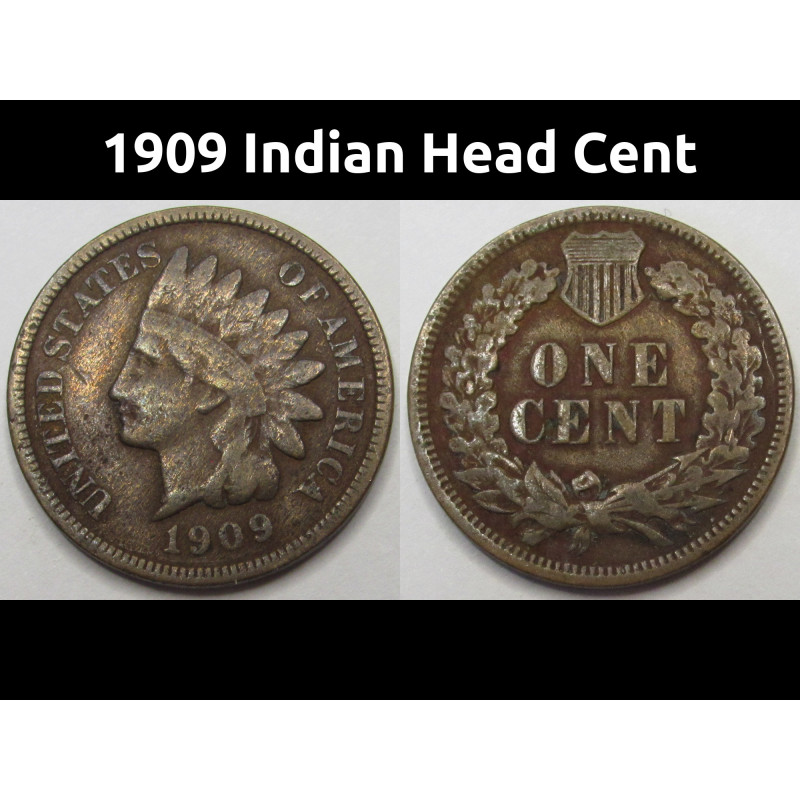 1909 Indian Head Cent - final year of issue antique penny coin