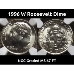 1996 W Roosevelt Dime - NGC Graded MS 67 FT - West Point dime