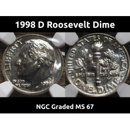 1998 D Roosevelt Dime - NGC Graded MS 67 - high grade certified dime