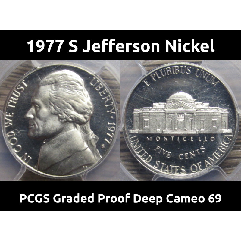 1977 S Jefferson Nickel - PCGS Graded PR 69 Deep Cameo - high grade proof