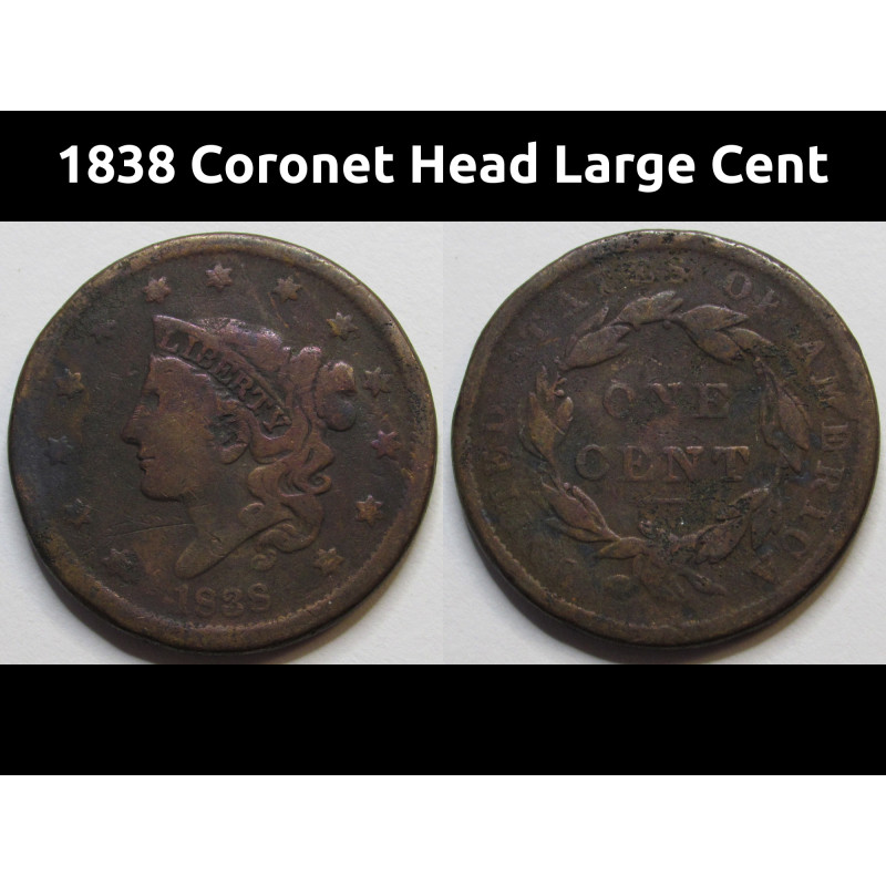 1838 Coronet Head Large Cent - antique copper American penny