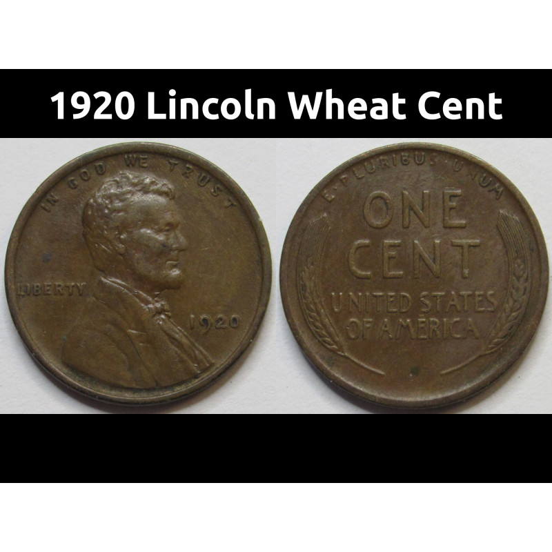 1920 Lincoln Wheat Cent - antique higher grade American wheat penny