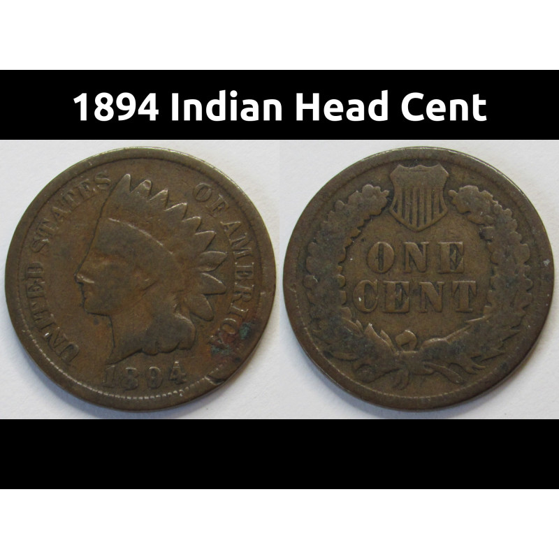 1894 Indian Head Cent - better date Old West era penny