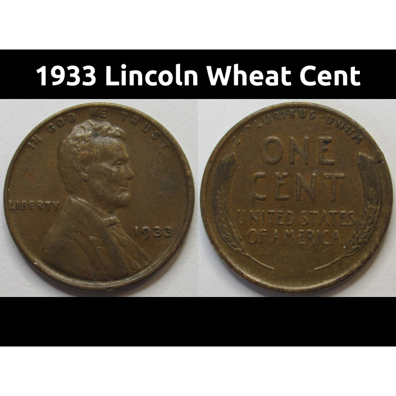 1933 Lincoln Wheat Cent - higher grade Great Depression era wheat penny