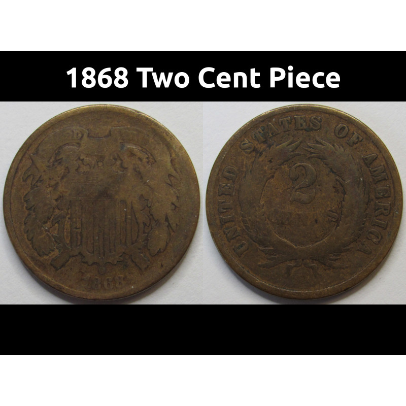 1868 Two Cent Piece - post Civil War era American copper coin