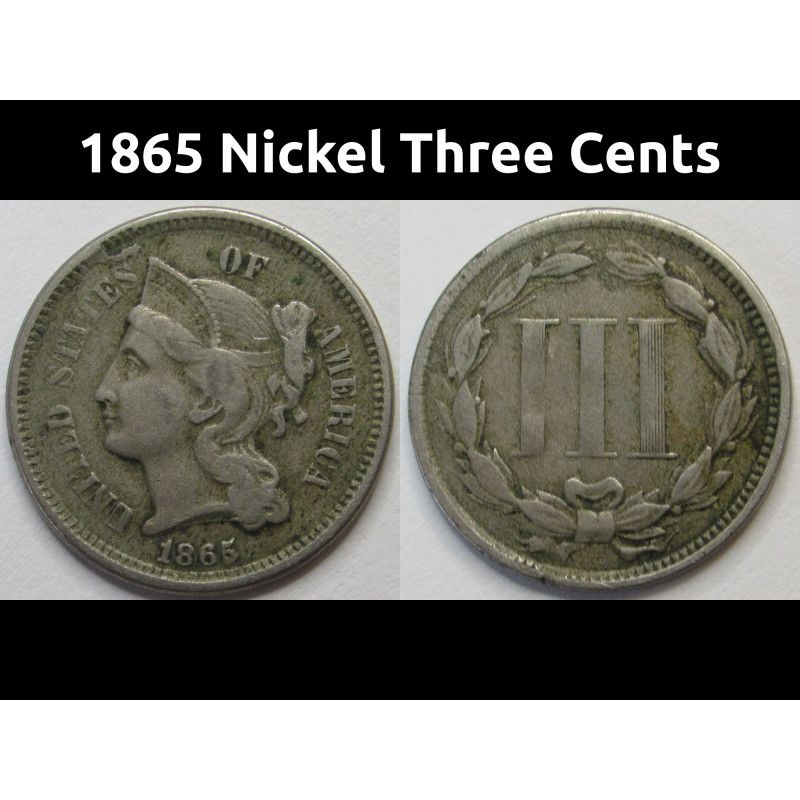 1865 Nickel Three Cents - Civil War era unique type coin